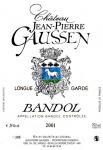 Longue Garde 2001, Château Jean-Pierre Gaussen, Bandol AOC, Francie.