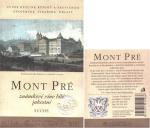 č.22 Mont Pré (Ryzlink rýnský x Sauvignon) 2003 známkové jakostní - Znovín a.s., Znojmo 3. místo 22 bodů