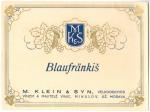 Opět jeden příklad počeštělého názvu, tentokrát odrůdy révy. Blaufrankisch je obdoba Frankovky.