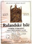 Etiketa Rulandské bílé 2003 výběr z hroznů - Školní statek Střední zahradnické školy, Mělník.