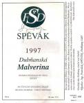 Etiketa Dubňanská Malverina 1997 známkové jakostní - Vinařství Spěvák a synové, Dubňany.