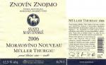 Etiketa Müller-Thurgau 2006 zemské (Svatomartinské) - Znovín Znojmo a.s.
