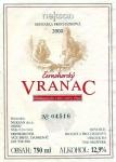 Etiketa Černohorský Vranac 2000 ekskluzivno crno suvo vino - Neksan d.o.o. Nikšič, Černá Hora. 