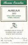 Etiketa Aurelius 2002 výběr z hroznů - Richard Tichý Hodonín.