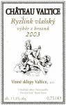 Etiketa Ryzlink vlašský 2003 výběr z hroznů - Vinné sklepy Valtice, a.s.
