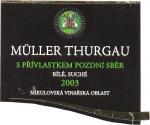 Etiketa Müller-Thurgau 2003 pozdní sběr - Vinselekt-šlechtitelská stanice vinařská Rakvice