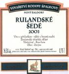 Etiketa Rulandské šedé 2003 výběr z hroznů - Vinařství rodiny Špalkovy, Nový Šaldorf.