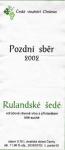 Etiketa Rulandské šedé 2002 pozdní sběr - České vinařství Chrámce s.r.o.
