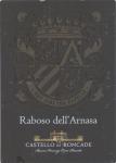 Etiketa Raboso dell´ Arnasa 2009 Denominazione di Origine Controllata (DOC) - Castello di Roncade, Itálie.