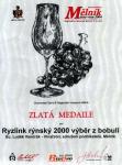 Zlatá medaile pro Ryzlink rýnský 2000 výběr z bobulí (botrytický) - Vinařství Vondrák Mělník. Zdroj: http://www.vino-melnik.cz