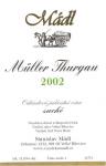 Etiketa Müller-Thurgau 2002 odrůdové jakostní - Stanislav Mádl Velké Bílovice.
