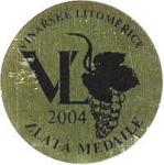 Zlatá medaile Vinařské Litoměřice 2004.