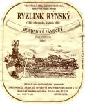 Etiketa Ryzlink rýnský 2003 výběr z hroznů - Zámecké vinařství s.r.o. Roudnice nad Labem.