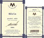 Etiketa Děvín 2004 pozdní sběr - Víno Marcinčák Mikulov.