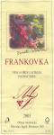 Etiketa Frankovka 2003 pozdní sběr - Miroslav Jagoš, Mutěnice.