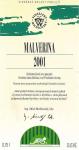 Etiketa Malverina 2001 odrůdové jakostní (biovíno) - Vinselekt Michlovský a.s. Rakvice.